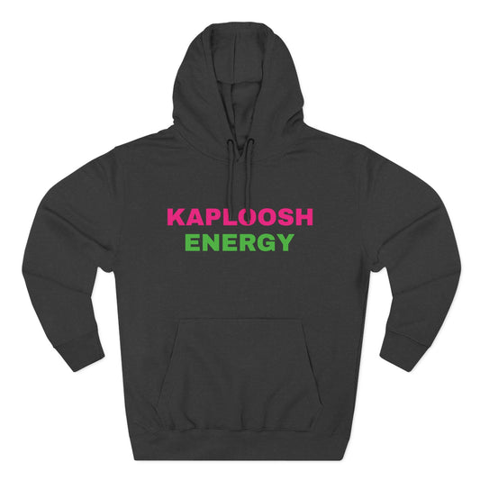 Kaploosh Energy Hoodie - Kaploosh Energy